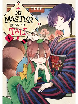 cover image of My Master Has No Tail, Volume 4